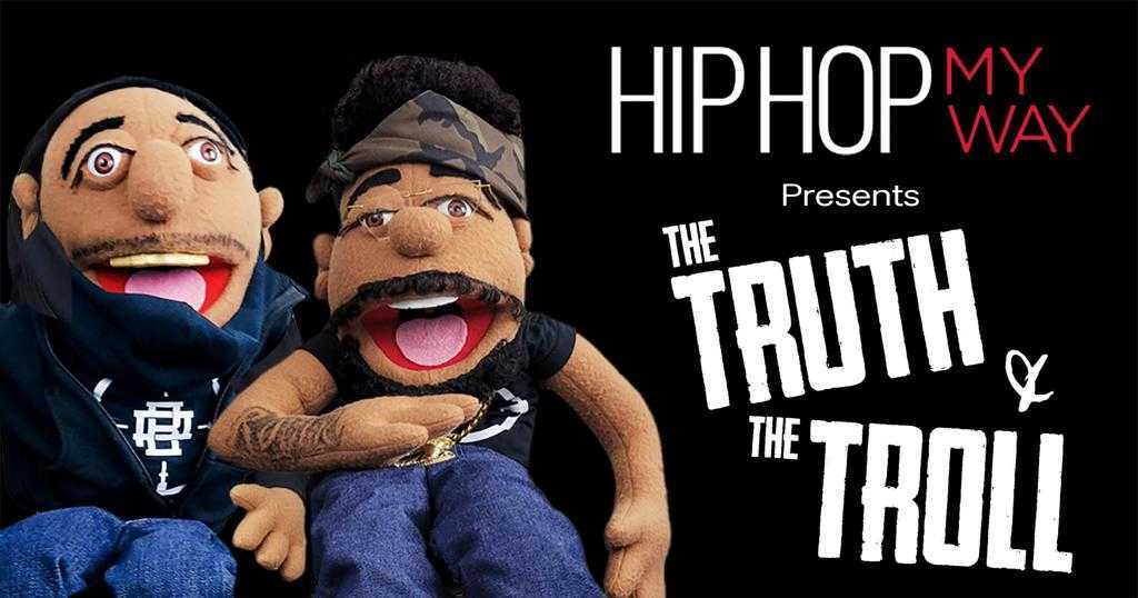 HHMW Presents : The Truth & The Troll